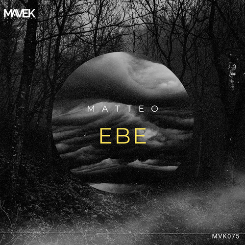 Matteo - Ebe [MVK075]